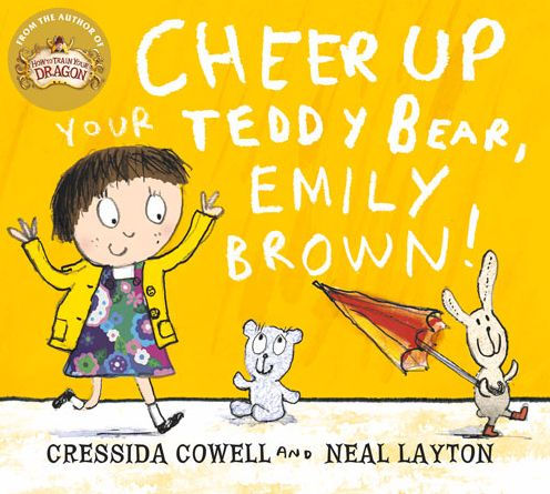 Emily Brown: Emily Brown and the Cheerful, Tearful Teddy Bear