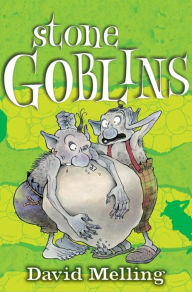 Title: Stone Goblins: Book 1, Author: David Melling