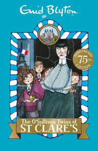 Title: The O'Sullivan Twins at St. Clare's (St. Clare's Series #2), Author: Enid Blyton