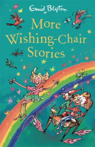 Title: More Wishing-Chair Stories (Wishing-Chair Series #3), Author: Enid Blyton