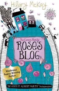 Title: Rose's Blog: A Free Ebook Sampler, Author: Hilary McKay