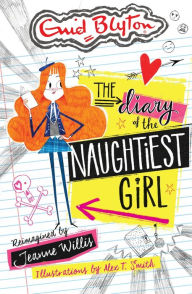 Title: The Diary of the Naughtiest Girl, Author: Jeanne Willis