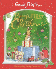 Title: Bunny's First Christmas, Author: Enid Blyton