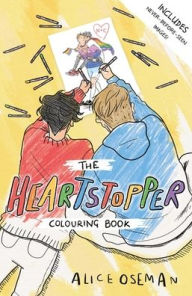 Title: The Official Heartstopper Colouring Book: Boy meets boy in the bestselling graphic novel series, also on Netflix!, Author: Alice Oseman