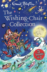 Title: The Wishing-Chair Collection: Books 1-3, Author: Enid Blyton