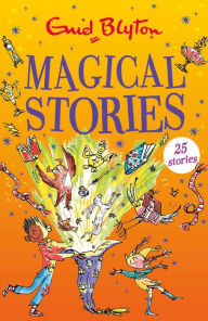 Title: Magical Stories, Author: Enid Blyton