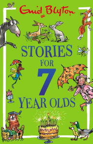 Title: Stories for Seven-Year-Olds, Author: Enid Blyton