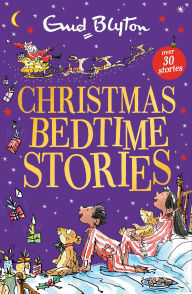 Title: Christmas Bedtime Stories, Author: Enid Blyton