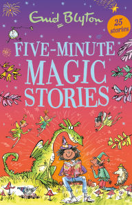 Title: Five-Minute Magic Stories, Author: Enid Blyton