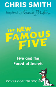 Title: Five and the Forest of Secrets: Book 3, Author: Chris Smith
