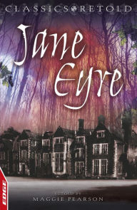 Title: Jane Eyre: Classics Retold, Author: Charlotte Brontë