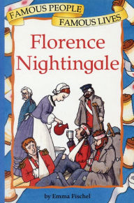 Title: Florence Nightingale, Author: Emma Fischel