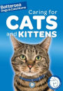 Caring for Cats and Kittens (Battersea Dogs & Cats Home Pet Care Guides Series)