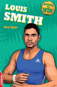 Title: EDGE - Dream to Win: Louis Smith, Author: Roy Apps