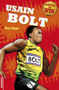 Title: EDGE - Dream to Win: Usain Bolt, Author: Roy Apps