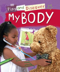 Title: Play and Discover: My Body, Author: Caryn Jenner