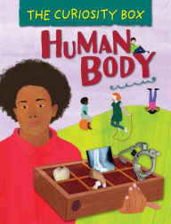 Title: The Curiosity Box: Human Body, Author: Peter Riley