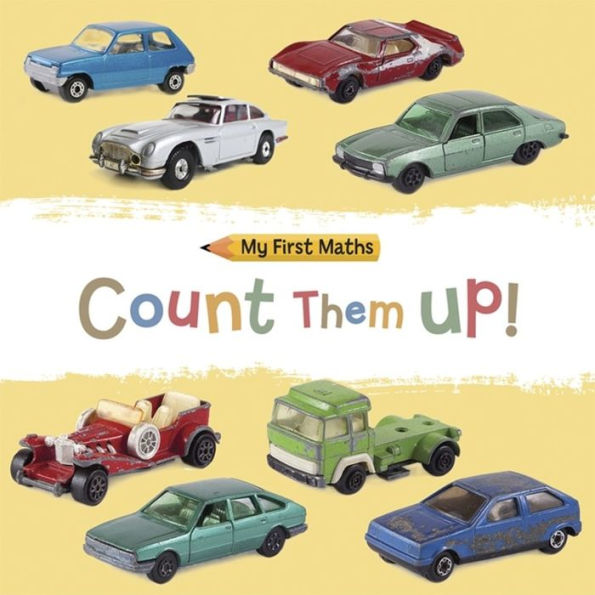 Count Them Up! (My First Maths Series)