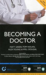 Title: Becoming a Doctor: Is Medicine Really the Career for You?, Author: Matt Green