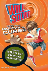 Title: Will Solvit and the Mummy's Curse, Author: Zed Storm