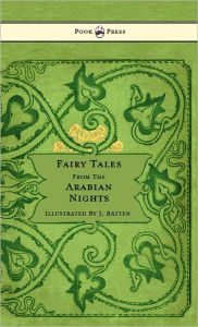 Title: Fairy Tales From The Arabian Nights - Illustrated by John D. Batten, Author: E. Dixon