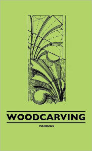 Title: Woodcarving, Author: Various