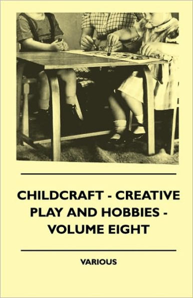 Childcraft - Creative Play And Hobbies Volume Eight