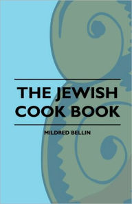 Title: The Jewish Cook Book, Author: Mildred Bellin