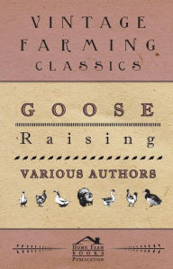 Title: Goose Raising, Author: Various