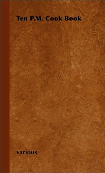 Ten P.M. Cook Book
