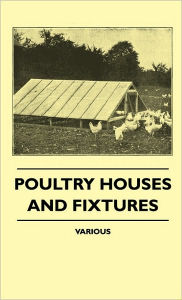 Title: Poultry Houses and Fixtures, Author: Various