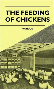 Title: The Feeding of Chickens, Author: Various