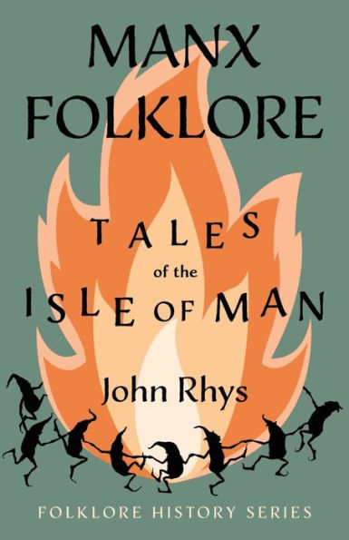 Manx Folklore - Tales of the Isle Man (Folklore History Series)
