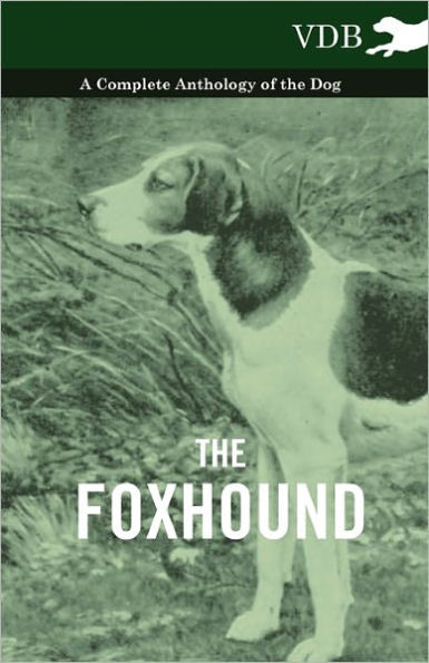 the Foxhound - A Complete Anthology of Dog