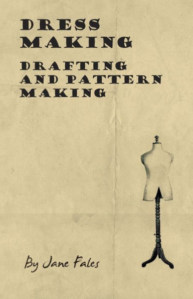 Dress Making - Drafting and Pattern