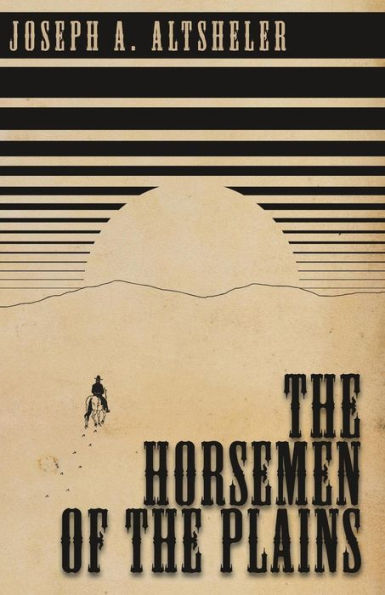 The Horsemen of the Plains
