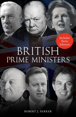 British Prime Ministers by Robert J. Parker, Paperback | Barnes & Noble®