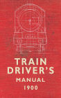 The Train Driver's Manual