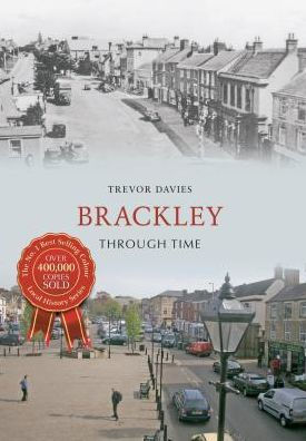 Brackley Through Time