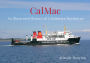 CalMac: An Illustrated History of Caledonian MacBrayne
