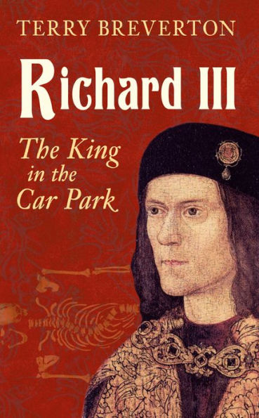 Richard III: The King in the Car Park