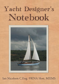 Title: Yacht Designer's Notebook, Author: Ian Nicolson
