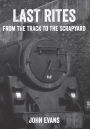 Last Rites: From the Track to the Scrapyard