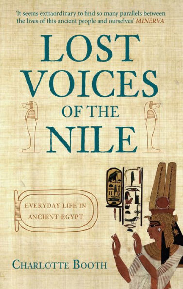 Lost Voices of the Nile: Everyday Life Ancient Egypt