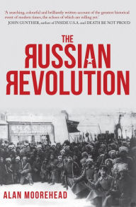 Title: The Russian Revolution, Author: Alan Moorehead