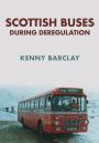 Scottish Buses During Deregulation