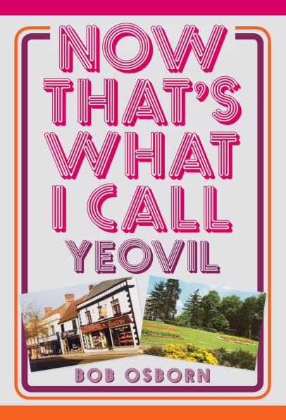 Now That's What I Call Yeovil