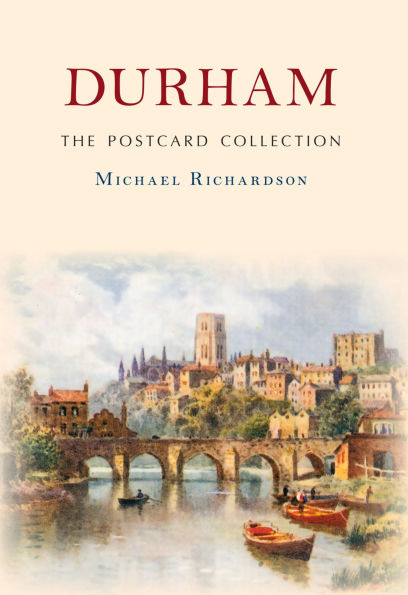 Durham The Postcard Collection: The Postcard Collection