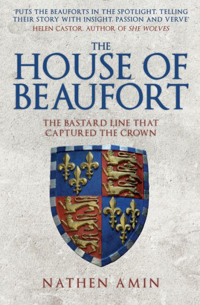 the House of Beaufort: Bastard Line that Captured Crown