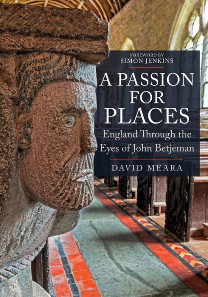Passion For Places: John Betjeman's Favourite Buildings